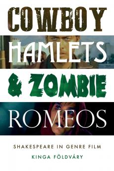Cowboy Hamlets and zombie Romeos