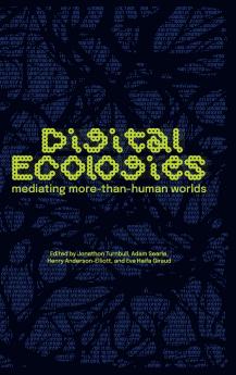Digital ecologies