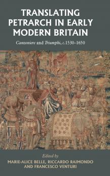 Translating Petrarch in early modern Britain