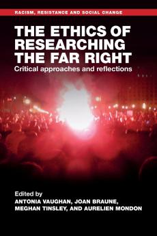 The ethics of researching the far right