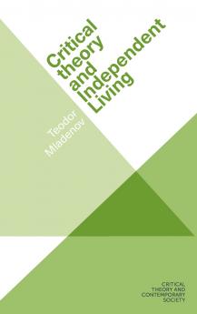 Critical theory and Independent Living