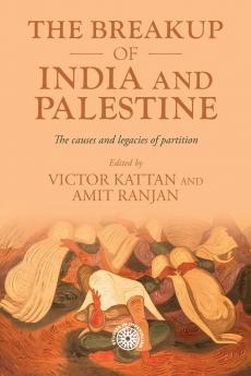 The breakup of India and Palestine