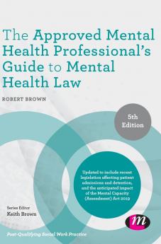 The Approved Mental Health Professional's Guide to Mental Health Law