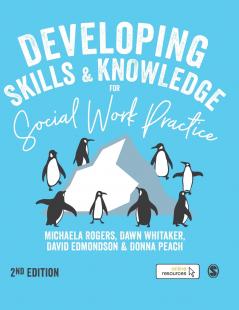 Developing Skills and Knowledge for Social Work Practice
