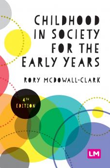 Childhood in Society for the Early Years