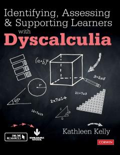 Identifying Assessing and Supporting Learners with Dyscalculia