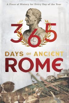 365 Days of Ancient Rome