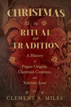 Christmas in Ritual and Tradition
