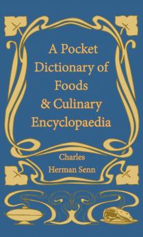 Pocket Dictionary of Foods & Culinary Encyclopaedia