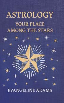 Evangeline Adams' Astrology