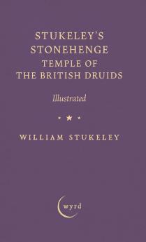 Stukeley's Stonehenge - Temple of the British Druids