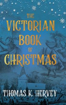 The Victorian Book of Christmas