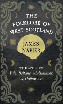 The Folklore of West Scotland