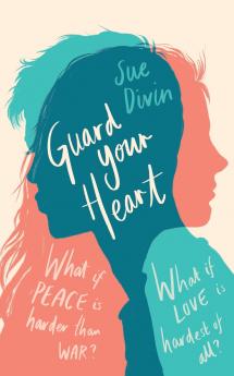Guard Your Heart