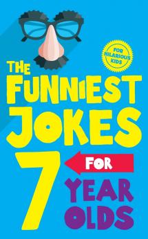 The Funniest Jokes for 7 Year Olds