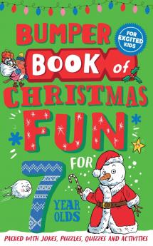 Bumper Book of Christmas Fun for 7 Year Olds