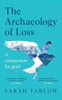 The Archaeology of Loss