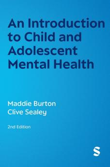 An Introduction to Child and Adolescent Mental Health (Second Edition)