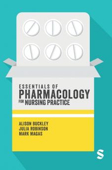 Essentials of Pharmacology for Nursing Practice