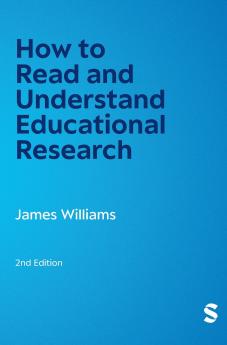 How to Read and Understand Educational Research (Second Edition)