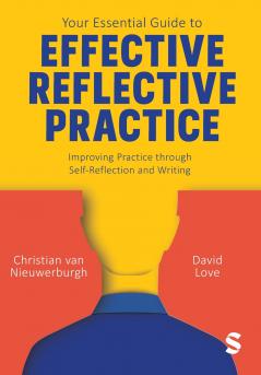 Your Essential Guide to Effective Reflective Practice
