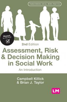 Assessment Risk and Decision Making in Social Work