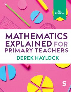 Mathematics Explained for Primary Teachers