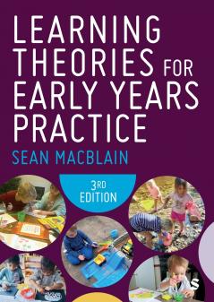 Learning Theories for Early Years Practice