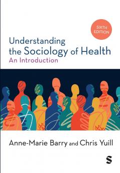Understanding the Sociology of Health