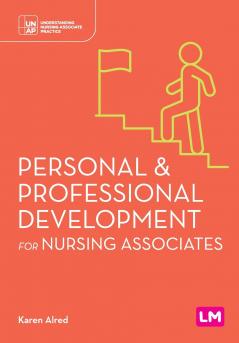 Personal and Professional Development for Nursing Associates (First edition)