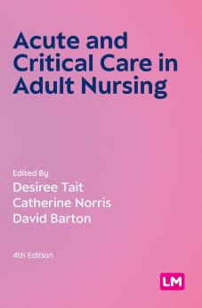 Acute and Critical Care in Adult Nursing (Fourth edition)