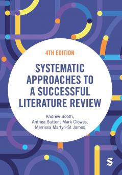 Systematic Approaches to a Successful Literature Review (Fourth Edition)