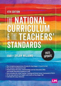 The National Curriculum and the Teachers' Standards (Fourth Edition)