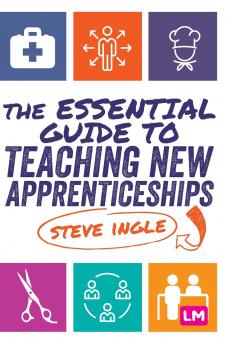 The Essential Guide to Teaching New Apprenticeships