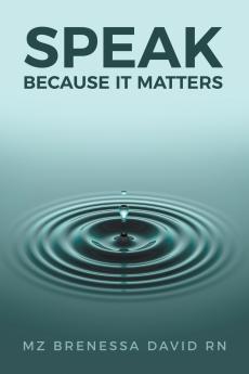 Speak Because It Matters