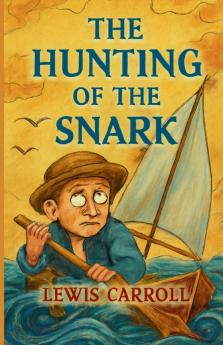 The Hunting of the Snark(Illustrated)