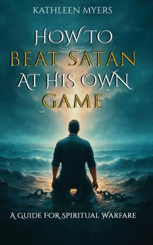 How to Beat Satan At His Own Game