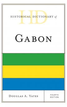 Historical Dictionary of Gabon