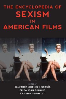 Encyclopedia of Sexism in American Films