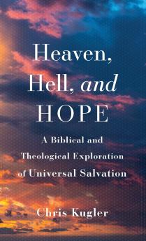 Heaven Hell and Hope