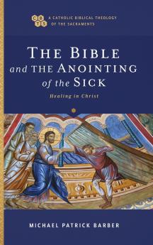 Bible and the Anointing of the Sick