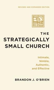 The Strategically Small Church