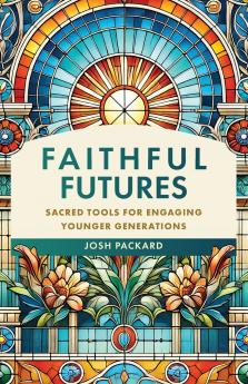 Faithful Futures