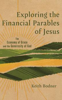 Exploring the Financial Parables of Jesus