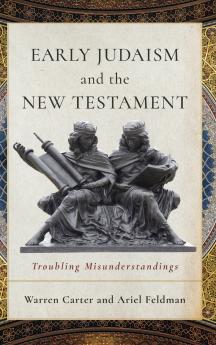 Early Judaism and the New Testament