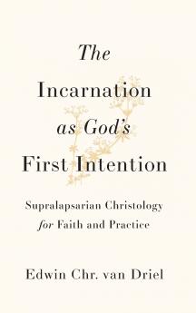 Incarnation as God's First Intention