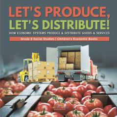 Let's Produce Let's Distribute!