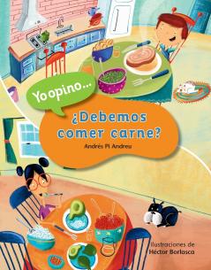 ¿Debemos comer carne?