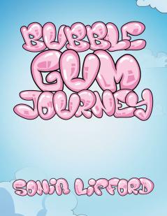Bubble Gum Journey