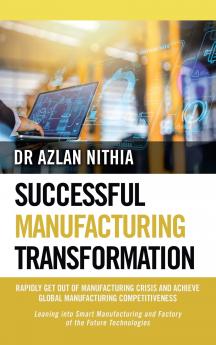 SUCCESSFUL MANUFACTURING TRANSFORMATION